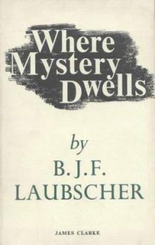 Hardcover Where Mystery Dwells: A Psychiatrist Studies Psychical Phenomena Book