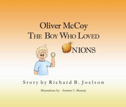 Hardcover Oliver McCoy - The Boy Who Loved Onions (Series) Book