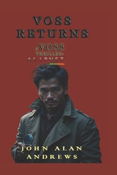 Voss Returns: 10:17 - Between Silences and Shadows (A Voss Thriller)
