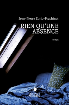 Paperback RIEN QU'UNE ABSENCE [French] Book