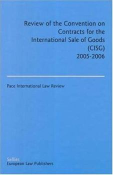 Review of the Convention on Contracts for the International Sale of Goods (Cisg): 2005-2006