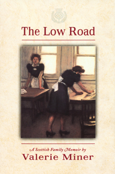 Hardcover The Low Road: A Scottish Family Memoir Book