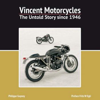 Hardcover Vincent Motorcycles: The Untold Story Since 1946 Book