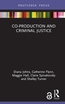Hardcover Co-production and Criminal Justice Book