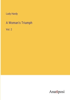 Paperback A Woman's Triumph: Vol. 2 Book