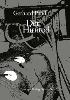 Paperback Der Hirntod: Eine Einführung in Seine Diagnostik Und Problematik [German] Book