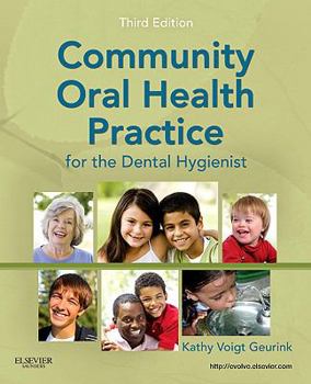 Paperback Community Oral Health Practice for the Dental Hygienist Book