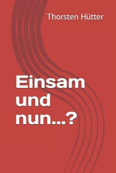 Paperback Einsam und nun...? [German] Book