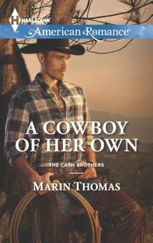 A Cowboy of Her Own - Book #6 of the Cash Brothers