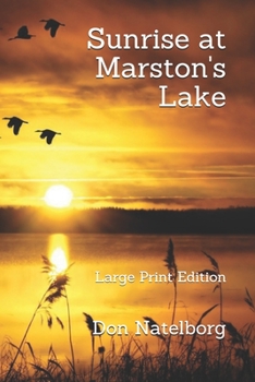 Paperback Sunrise at Marston's Lake: Large Print Edition [Large Print] Book