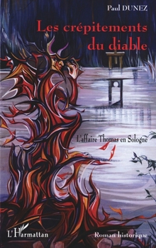 Paperback Les crépitements du diable: L'affaire Thomas en Sologne [French] Book