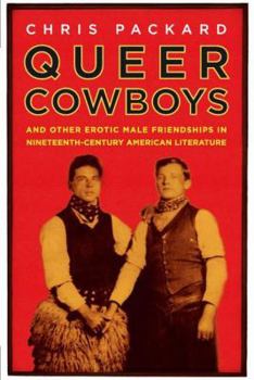 Paperback Queer Cowboys: And Other Erotic Male Friendships in Nineteenth-Century American Literature Book
