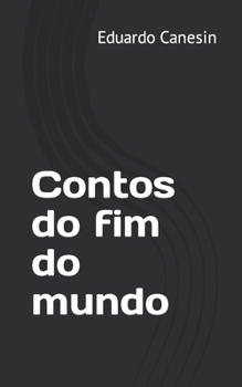 Paperback Contos do fim do mundo [Portuguese] Book