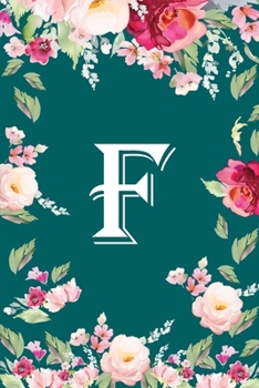 Paperback F: Flower Monogram Initial F Floral Watercolor Beautiful Book