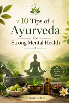10 Tips of Ayurveda For Strong Mental Health
