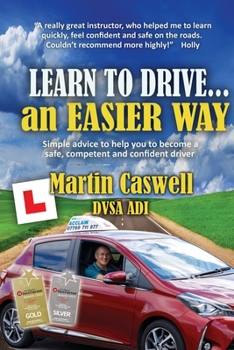 Paperback Learn to Drive...an Easier Way: Updated for 2020 Book