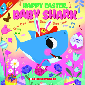 Paperback Happy Easter, Baby Shark!: Doo Doo Doo Doo Doo Doo (a Baby Shark Book) Book