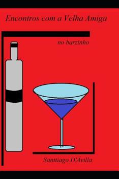 Paperback Encontros Com a Velha Amiga: no barzinho [Portuguese] Book