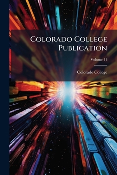 Paperback Colorado College Publication: Science Series; Volume 11 Book