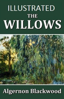 The Willows Illustrated