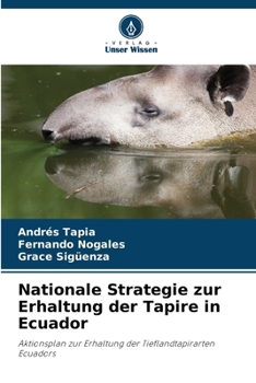 Paperback Nationale Strategie zur Erhaltung der Tapire in Ecuador [German] Book