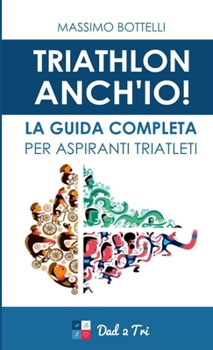 Paperback Dad 2 Tri - Triathlon Anch'io [Italian] Book