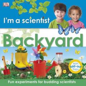 Hardcover I'm a Scientist: Backyard Book
