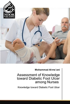 Paperback Assessment of Knowledge toward Diabetic Foot Ulcer among Nurses Book