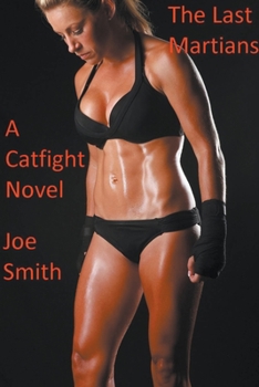 Paperback The Last Martians (A Catfight Novel) Book