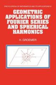 Paperback Geometric Applications of Fourier Series and Spherical Harmonics Book