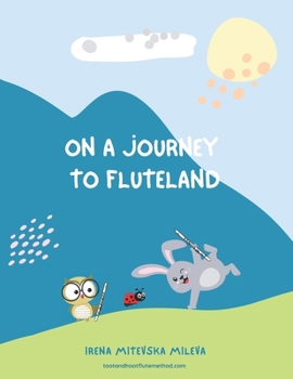 Paperback On A Journey To Fluteland Book