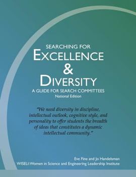 Paperback Searching for Excellence & Diversity: A Guide for Search Committees -- National Edition Book