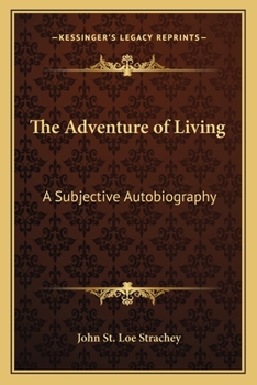 Paperback The Adventure of Living: A Subjective Autobiography Book