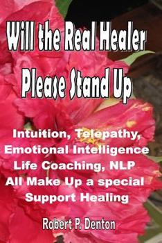 Paperback Will the Real Healer Please Stand Up: Impossible Healing in the Blink of and Eye Book
