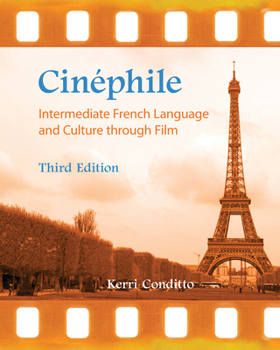 Paperback Cinéphile: Intermediate French Language and Culture through Film (French Edition) [French] Book