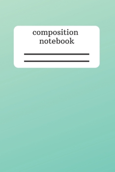 Paperback Composition Notebook: Simple Notebook - Take Note - Journal - Diary - Gift (110 Pages, Lined, 6 x 9) Book