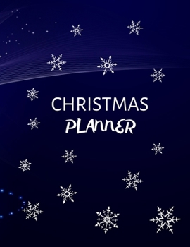 Christmas Planner: Climatic Presents Easy Christmas Shopping List Christmas Book With Refillable Pages Awesome Activities for Your Christmas
