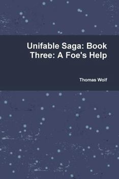Paperback Unifable Saga: Book Three: A Foe's Help Book