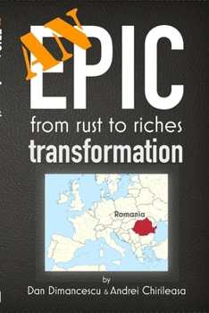 Paperback An EPIC Transformation: from rust to riches Book