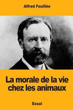 Paperback La morale de la vie chez les animaux [French] Book