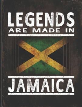 Paperback Legends Are Made In Jamaica: Customized Gift for Jamaican Coworker Undated Planner Daily Weekly Monthly Calendar Organizer Journal Book