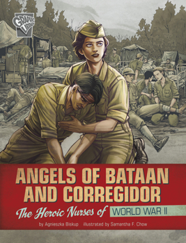 Paperback Angels of Bataan and Corregidor: The Heroic Nurses of World War II Book