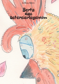 Paperback Berta das Ostereierlegehuhn [German] Book