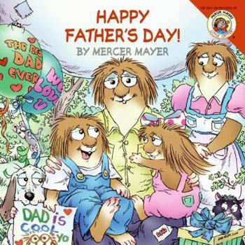Happy Father's Day (The New Adventures of Mercer Mayer's Little Critter) - Book  of the Little Critter