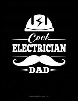 Paperback Cool Electrician Dad: Storyboard Notebook 1.85:1 Book
