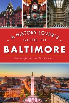 Paperback A History Lover's Guide to Baltimore Book