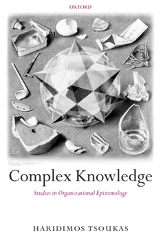 Paperback Complex Knowledge: Studies in Organizational Epistemology Book