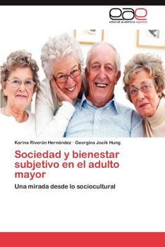 Paperback Sociedad y bienestar subjetivo en el adulto mayor [Spanish] Book