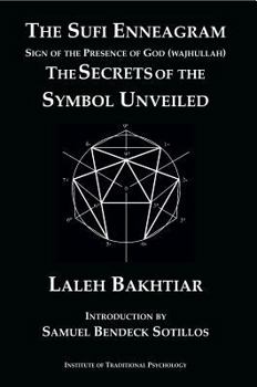 Paperback The Sufi Enneagram: Sign of the Presence of God (Wajhullah): The Secrets of the Symbol Unveiled Book