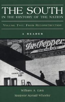 Paperback The South in the History of the Nation: A Reader, Volume Two: From Reconstruction Book
